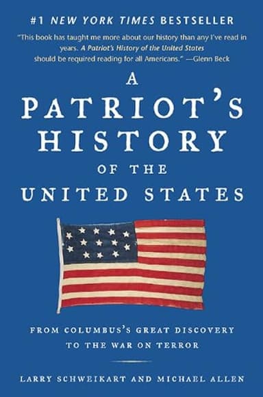A Patriot's History of the United States: From Columbus's Great Discovery to the War on Terror