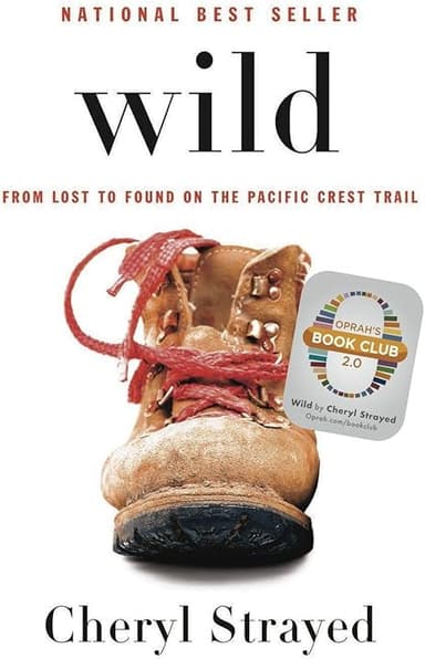 Wild: From Lost to Found on the Pacific Crest Trail