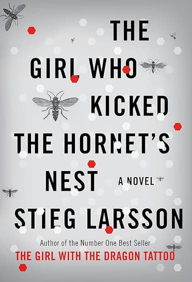 The Girl Who Kicked the Hornet's Nest (Millennium Trilogy)