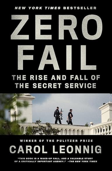 Zero Fail: The Rise and Fall of the Secret Service