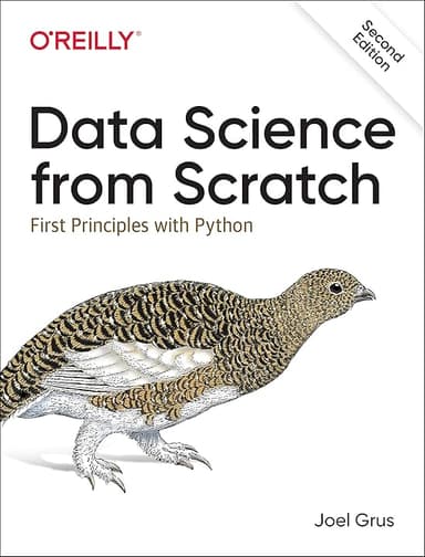 Data Science from Scratch: First Principles with Python
